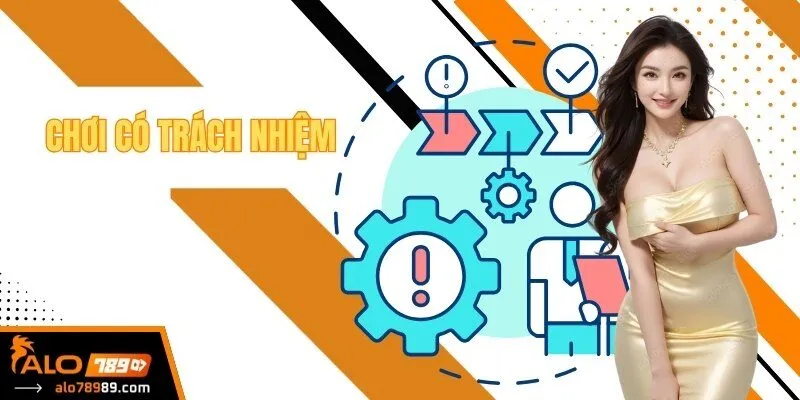 Chơi Có Trách Nhiệm - Quy Chuẩn Giúp Bạn Cá Cược Hiệu Quả