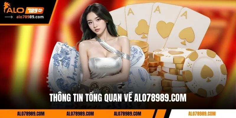 Thông tin tổng quan về alo78989.com