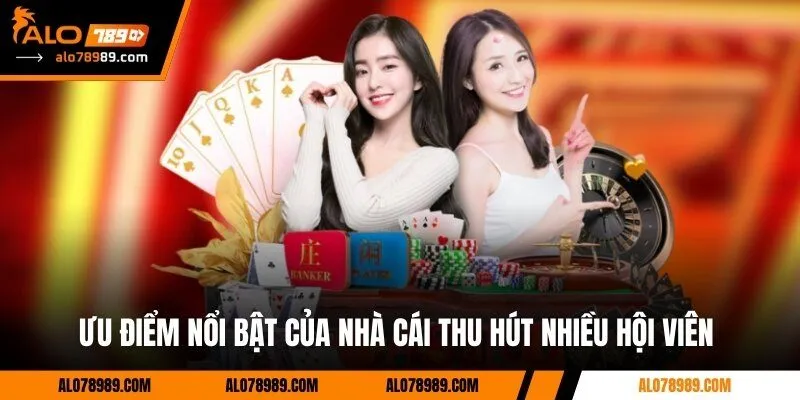 Ưu điểm nổi bật của nhà cái thu hút nhiều hội viên 